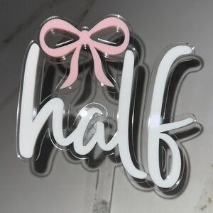 *LIGHTLY USED* Beautiful coquette acrylic 6 month (half) birthday cake topper!